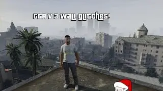GTA 5 &mdash; 3 глюка со стенами, которые всё ещё работают! (Xbox360/PS3) Читать описание