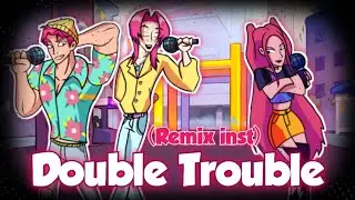 Double Trouble 2023(Remix Inst)(But Abby and Romance Saja vs Mira). - Friday night funkin'.