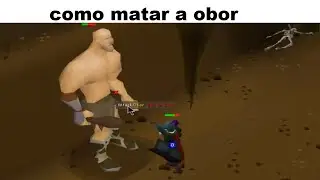 como matar a OBOR RUNESCAPE guide jhony ors
