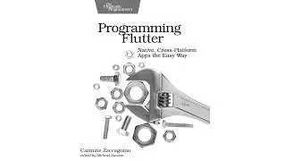 Programming Flutter: Native, Cross-Platform Apps the Easy Way