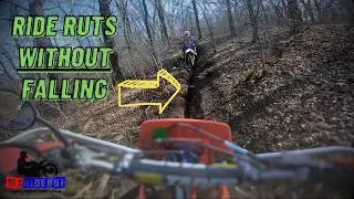 How To Ride Straight Ruts On Trails Without Losing Your Balance