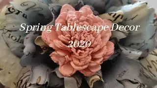 Spring Tablescape Decor 2020