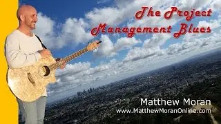 The Project Management Blues - original song