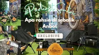 Podcast Ep 4 | Sembang Santai bersama pengasas Anbot | Perjuangan dunia outdoor dari Nz ke My