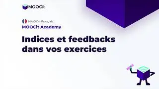 MOOCit Studio : Questions de base avec conseils et commentaires