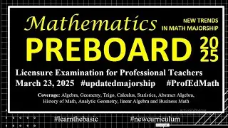 PREBOARD | Mathematics Majorship |  MARCH 23, 2025 LEPT #learnthebasic #updated #mathmajor #let2025