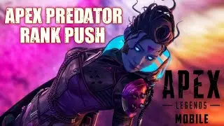 Apex Legends Mobile India |  Apex Predator  Rank Grind In 30 Fps Device !