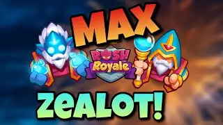 Rush Royale - NEW UPDATE! - MAX ZEALOT TALENTS!