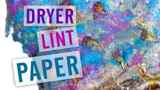 How to Make Homemade Paper out of Dryer Lint