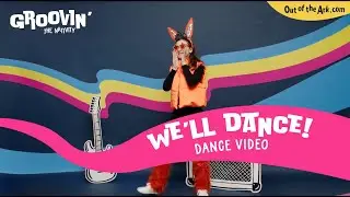 We'll Dance! | Groovin' &ndash; The Nativity | Out Of The Ark Music