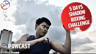Shadow Boxing Challenge Compilation | 5 Days Challenge by Pow Salud.