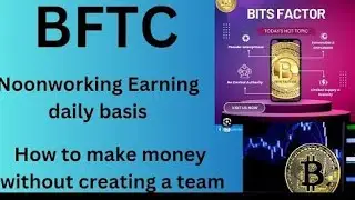 BFTC How To Make Money Without Creating A Team #mustakahmad #bftc #bitforex #Bitfector #coins #earn