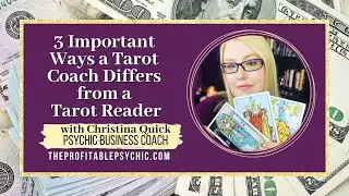 3 Important Ways a Tarot Coach Differs from a Tarot Reader