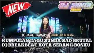 DJ BREAKBEAT FULL BASS 2025 | DJ JANGJI KAMARI Pop SUnda !!!