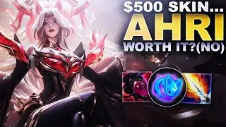 IS THE $500 AHRI SKIN WORTH IT? (It's not) | League of Legends