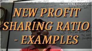 how to calculate New profit sharing ratio -Partnership accounts