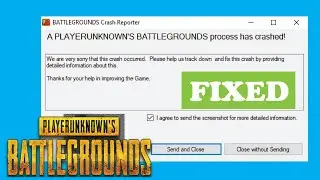 How to fix PUBG battlegrounds process has crashed
