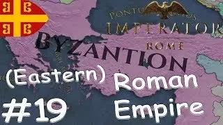 Imperator: Rome | RESTORING EASTERN ROMAN EMPIRE #19
