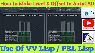 Use VV Lisp PRL Lisp For Draw Cross Section In AutoCAD I Level Offset Plot Kaise Kare I Agragati I