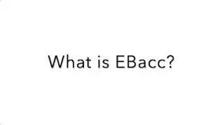 what is EBacc - the English Baccalaureate