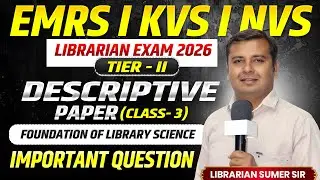EMRS/ KVS Librarian Tier 2 🔥 Descriptive Paper Class-3 #kvslibrarian #emrslibrarian #nvslibrarian