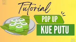 Tutorial Membuat POP UP Book Makanan Tradisional Kue Putu