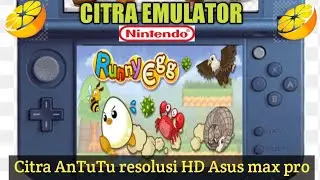Runny egg - Citra antutu emulator 3ds -  Adventure - Asus Zenfone max pro m1 - Resolusi HD - SD 636