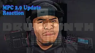 New!!! Akai MPC 2.9 Update Drumsynth Reaction Video