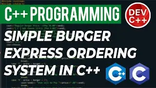 How to Create Simple Food Ordering System In C++