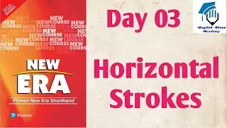 Day 03 II Horizontal Strokes II Consonants II Basic Pitman English Shorthand Course