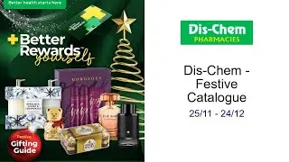 Dis-Chem - Festive Catalogue 25/11 - 24/12
