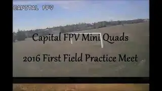 2016 Capital FPV First Field Meet