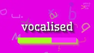 ВОКАЛИЗИРОВАННЫЙ &ndash; КАК ЭТО ПРОИЗНОШАЕТСЯ?  #вокализованный (VOCALISED - HOW TO PRONOU