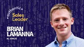 Brian LaManna, AE @ Gong - Building a personal brand on LinkedIn