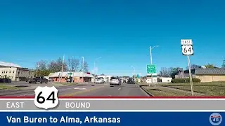 U.S. Highway 64: Van Buren to Alma - Arkansas |  Drive America's Highways 🚙