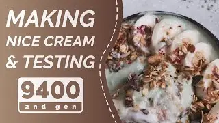 Testing the 𝐎𝐩𝐭𝐢𝐦𝐮𝐦 𝟗𝟒𝟎𝟎 𝟐𝐧𝐝 𝐆𝐞𝐧 from Froothie and making Nice Cream