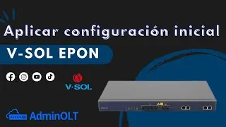 Aplicar Configuración Inicial Vsol EPON - AdminOLT