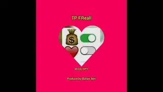 TP FReall-Money(produce by Bafaw Boii)
