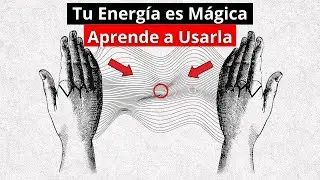 &iexcl;URGENTE! Tu Fuerza Secreta e Invisible que No Est&aacute;s Aprovechando (la energ&iacute;a es m&aacute;gica)