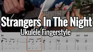 Strangers In The Night (Ukulele Fingerstyle) Tabs On Screen - Frank Sinatra