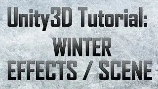 [Unity 4] Christmas / Winter scene creation w/ Snow Particles & Ice Skating!