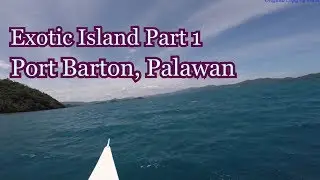 Exotic Island, Port Barton, Palawan Part1