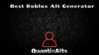 QuantixAlts | Free, Aged, Roblox Accounts, Unlimited Generations!