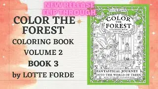 COLOR THE FOREST COLORING BOOK VOLUME 2  (BOOK 3) BY LOTTE FORDE
