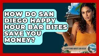 How Do San Diego Happy Hour Bar Bites Save You Money? - Everything About San Diego