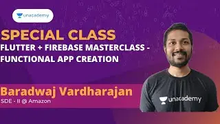 Flutter + Firebase Masterclass - Functional App Creation | Baradwaj Vardharajan | Special Class