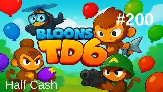 Bloons TD 6 No Commentary Gameplay( Three Mines 'Round -Hard- Half Cash ) EP-200