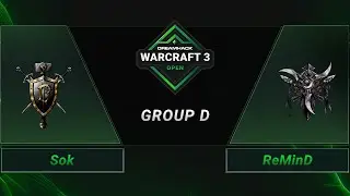 WC3 - Sok vs. ReMinD - Group D - DreamHack WarCraft 3 Open: Fall 2021 - Asia