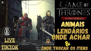 Game of Thrones kings Road Animais lend&aacute;rios onde achar e onde trocar os itens