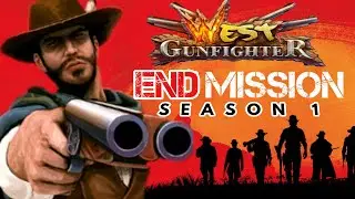 END MISSION West Gunfighter🎥🎬🎮